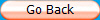 Go Back