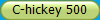 C-hickey 500